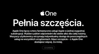 Nowa oferta usług firmy Apple w postaci pakietu Apple One