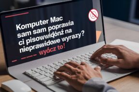automatyczne poprawianie pisowni w macos, jakw yłączyć poprawianie pisowni w maku, makbook sam poprawia pisownie,