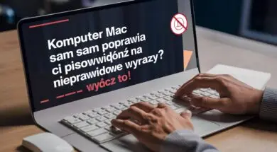 automatyczne poprawianie pisowni w macos, jakw yłączyć poprawianie pisowni w maku, makbook sam poprawia pisownie,