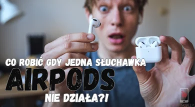 Tekst akapitu_co robić jedna słuchawka airpods nie działa applemobile 180kb