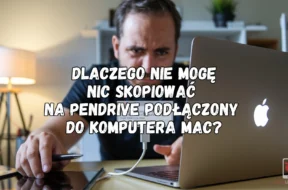 Tekst akapitu_ Dlaczego nie mogę nic skopiować na pendrive podłączony do komputera Mac? 180kb